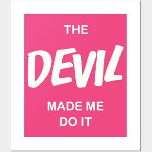 The Devil Made Me Do It /// Atheist Counter Culture Quote Posters and Art